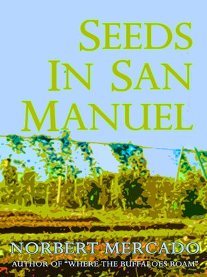 cover image of Seeds In San Manuel